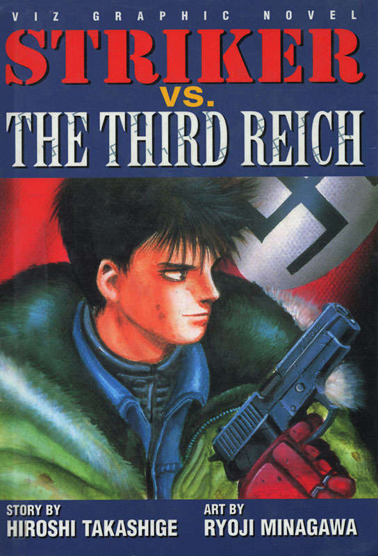 Striker vs. the Third Reich