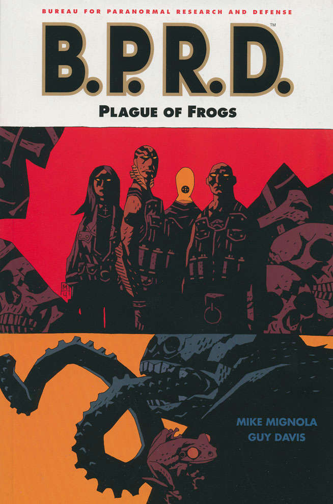 B.P.R.D.: Plague of Frogs Book #1