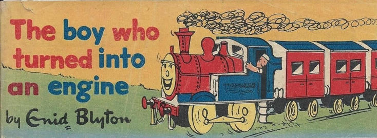 The Boy Who Turned Into an Engine