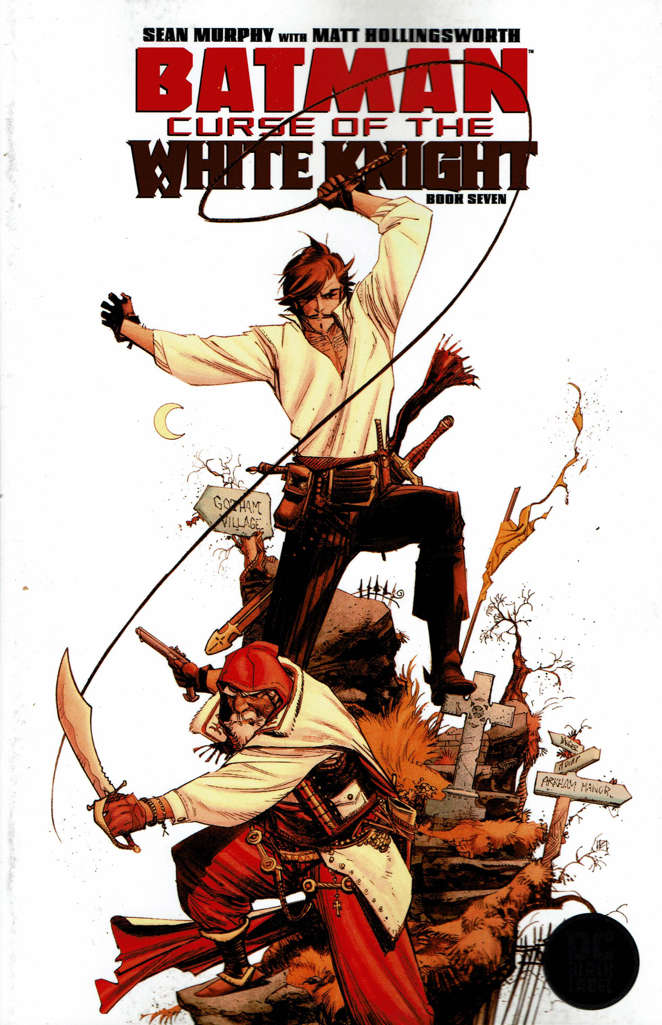Batman: Curse of the White Knight #7
