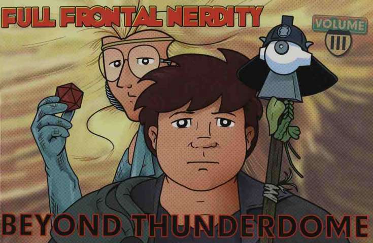Full Frontal Nerdity—Beyond Thunderdome