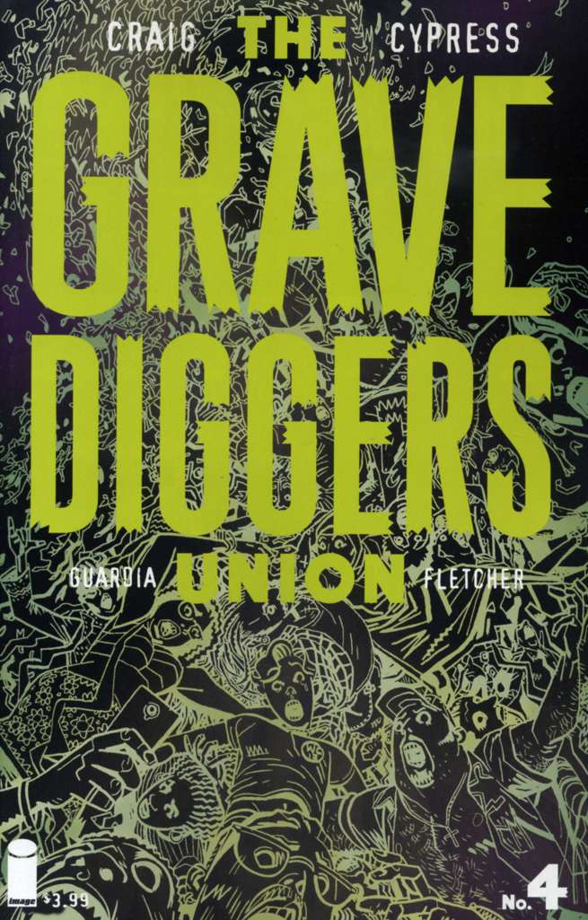 The Gravediggers Union #4