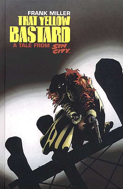 Sin City: That Yellow Bastard Book #1 Hardcover