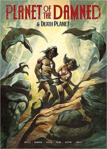Planet of the Damned &amp; Death Planet