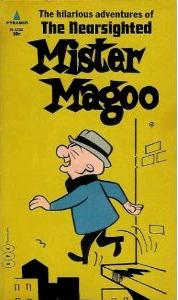 The Nearsighted Mister Magoo