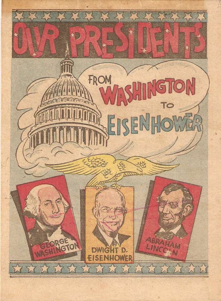 Our Presidents From Washington To Eisenhower