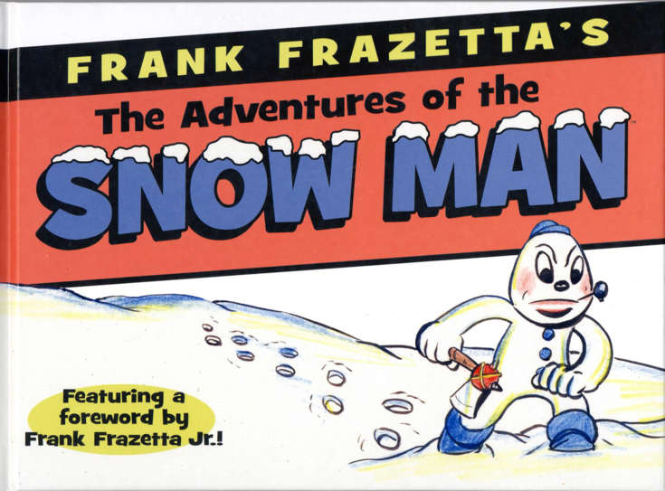 The Adventures Of the Snow Man (Frank Frazetta’s…)