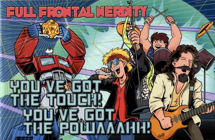 Full Frontal Nerdity: You’ve Got the Touch! You’ve Got the Powaaahh!