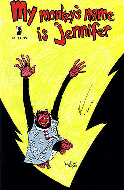 My Monkey’s Name is Jennifer