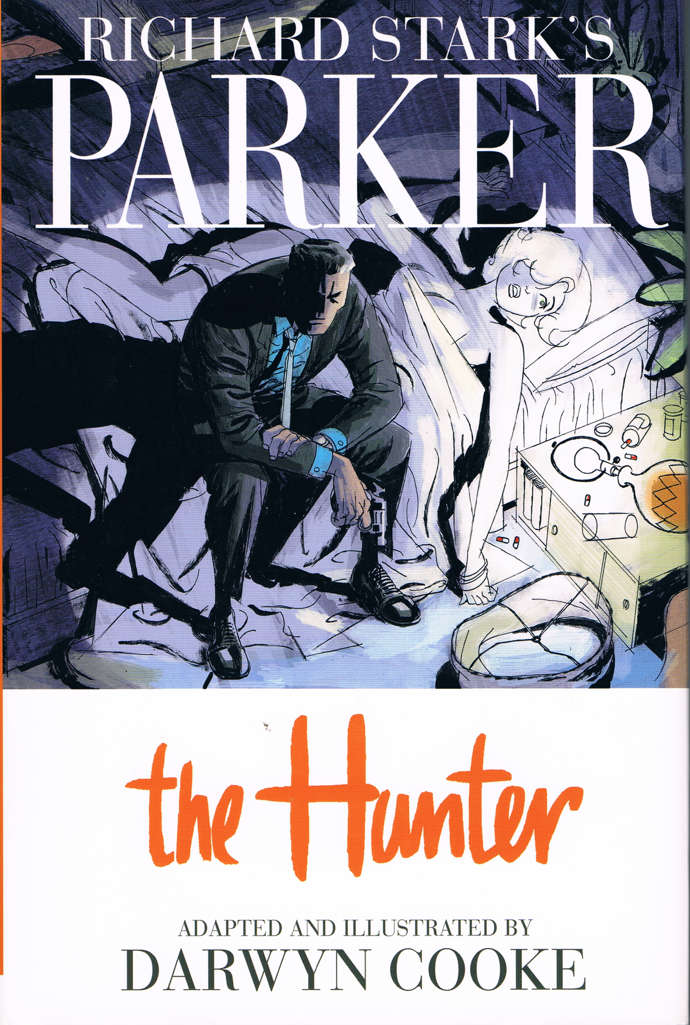 Parker: The Hunter (Richard Stark’s…) #1 Hardcover