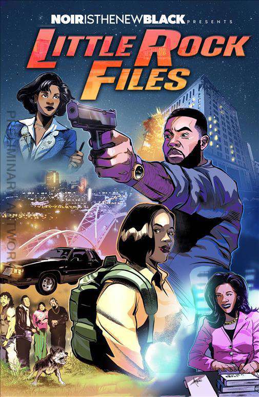 Noir Is the New Black: Little Rock Files