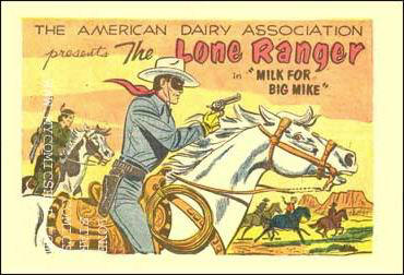 Lone Ranger in Milk for Big Mike