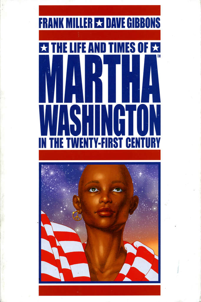 The Life and Times of Martha Washington in the Twenty-First Century