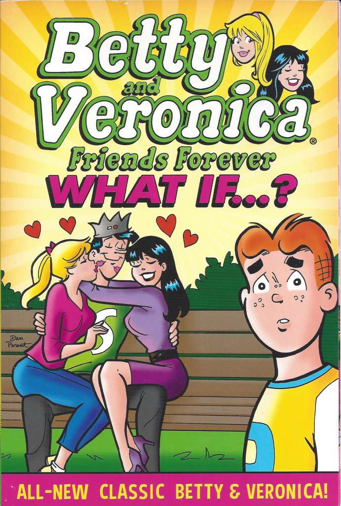 Betty &amp; Veronica: What If… ?