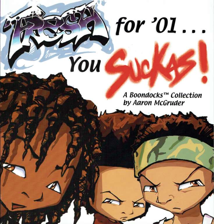 The Boondocks: Fresh for ’01… You Suckas!