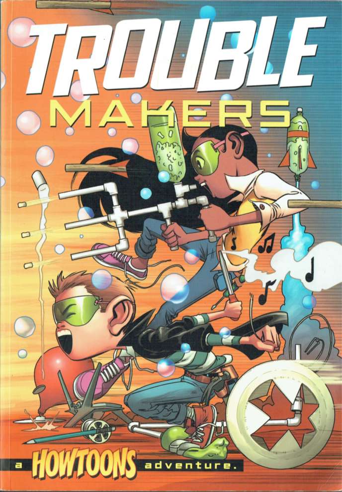 Howtoons: Troublemakers