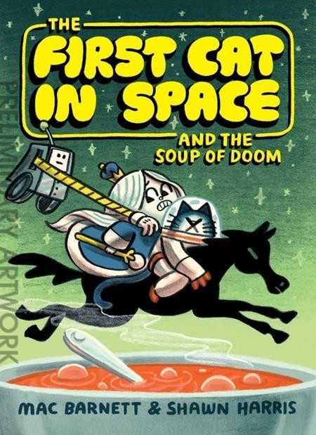 The First Cat in Space and the Soup of Doom