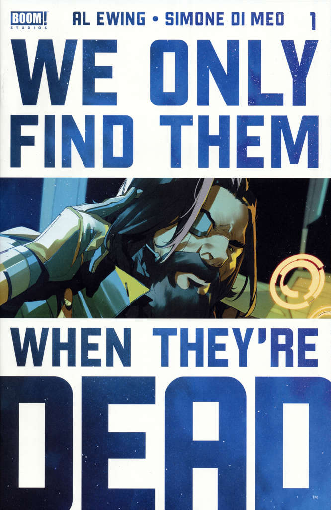 We Only Find Them When They’re Dead #1  - 5th printing