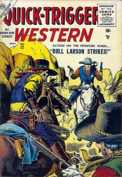 Quick-Trigger Western