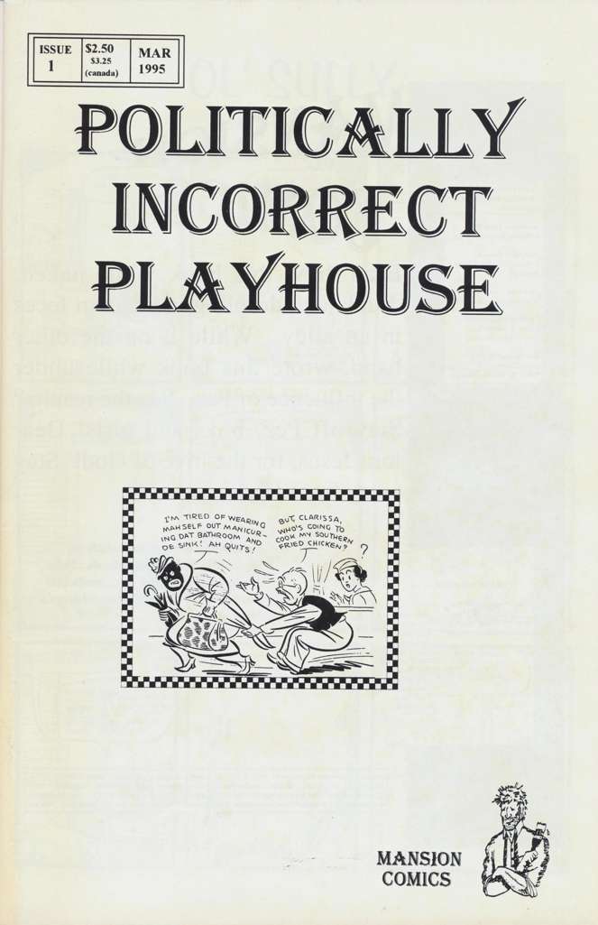 Politically Incorrect Playhouse