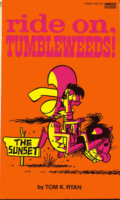 Ride On, Tumbleweeds!