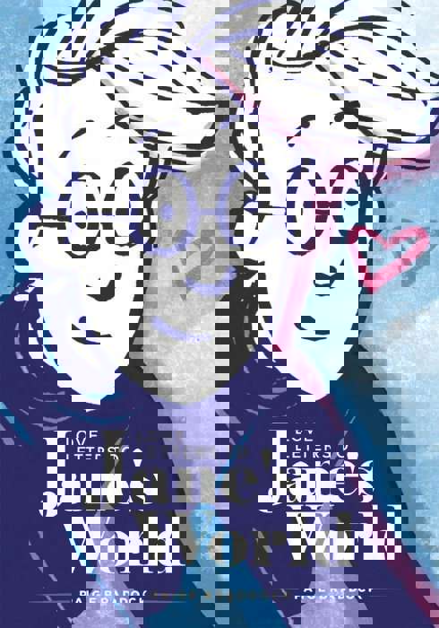 Love Letters to Jane’s World