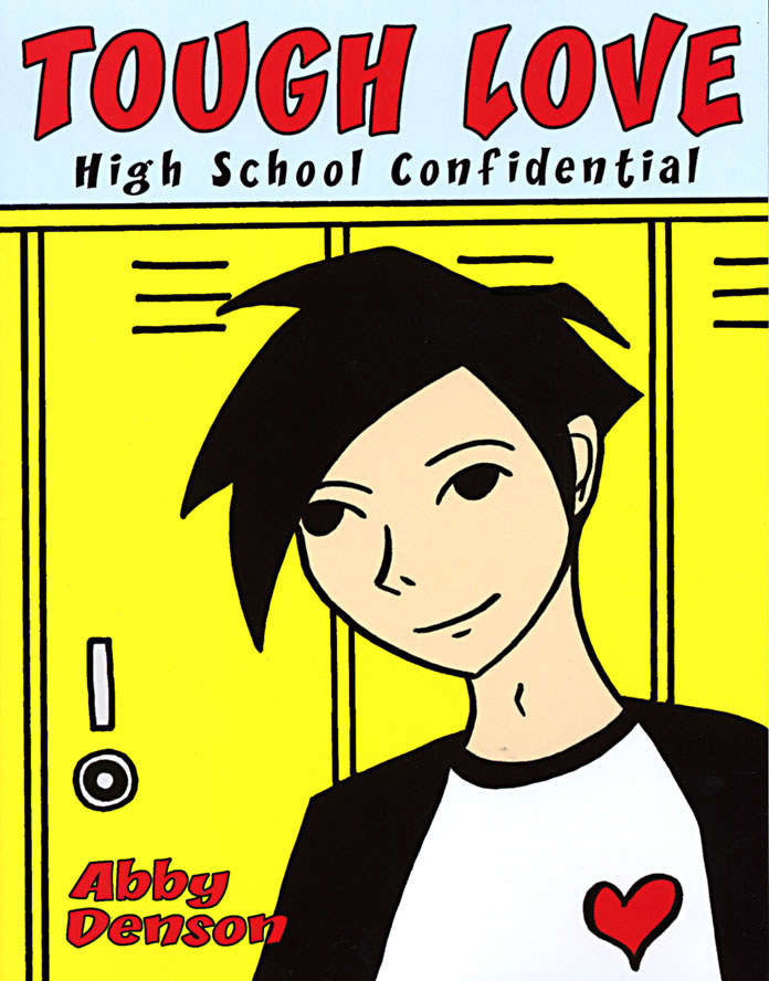 Tough Love: High School Confidential