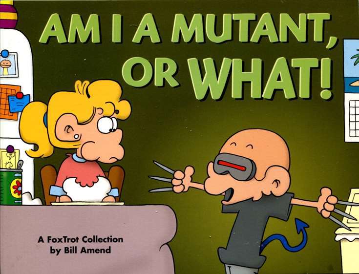 FoxTrot: Am I a Mutant, or What?