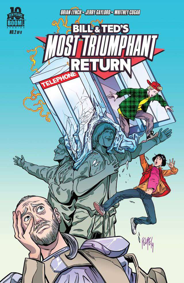 Bill & Ted’s Most Triumphant Return #2