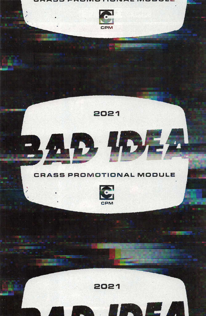 Bad Idea Crass Promotional Module