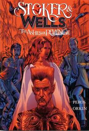 Stoker &amp; Wells: The Ashes of Revenge