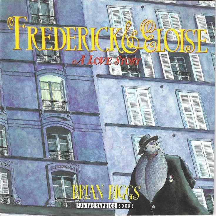 Frederick &amp; Eloise (A Love Story)