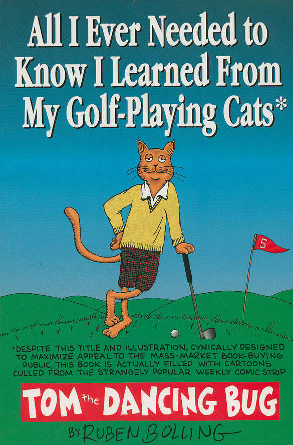 All I Ever Needed to Know I Learned From My Golf-Playing Cats