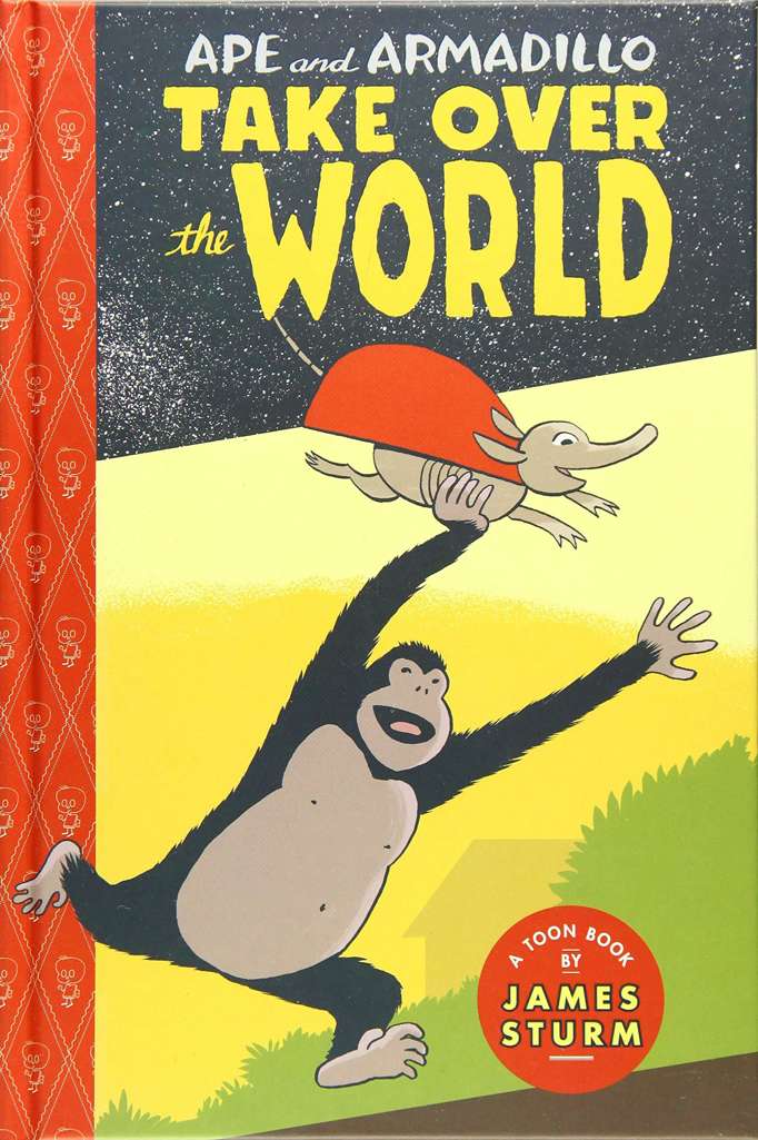 Ape &amp; Armadillo Take Over the World