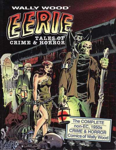 Wally Wood: Eerie Tales of Crime and Horror