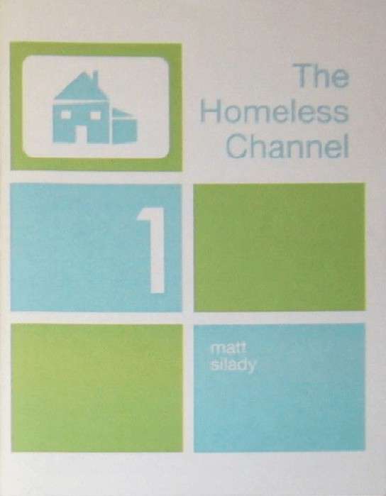 The Homeless Channel (Matt Silady)