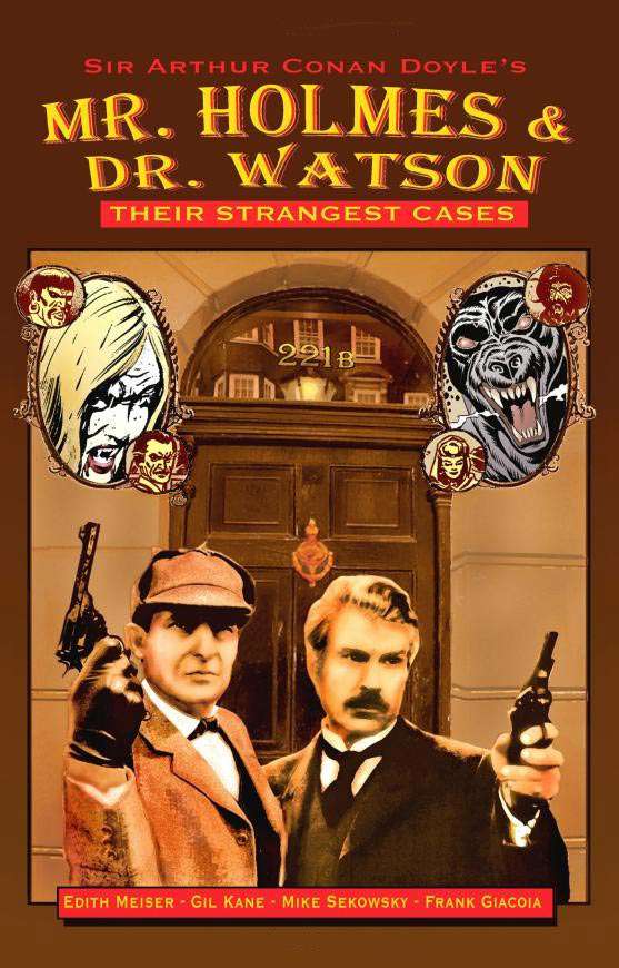 Mr. Holmes &amp; Dr. Watson: Their Strangest Cases
