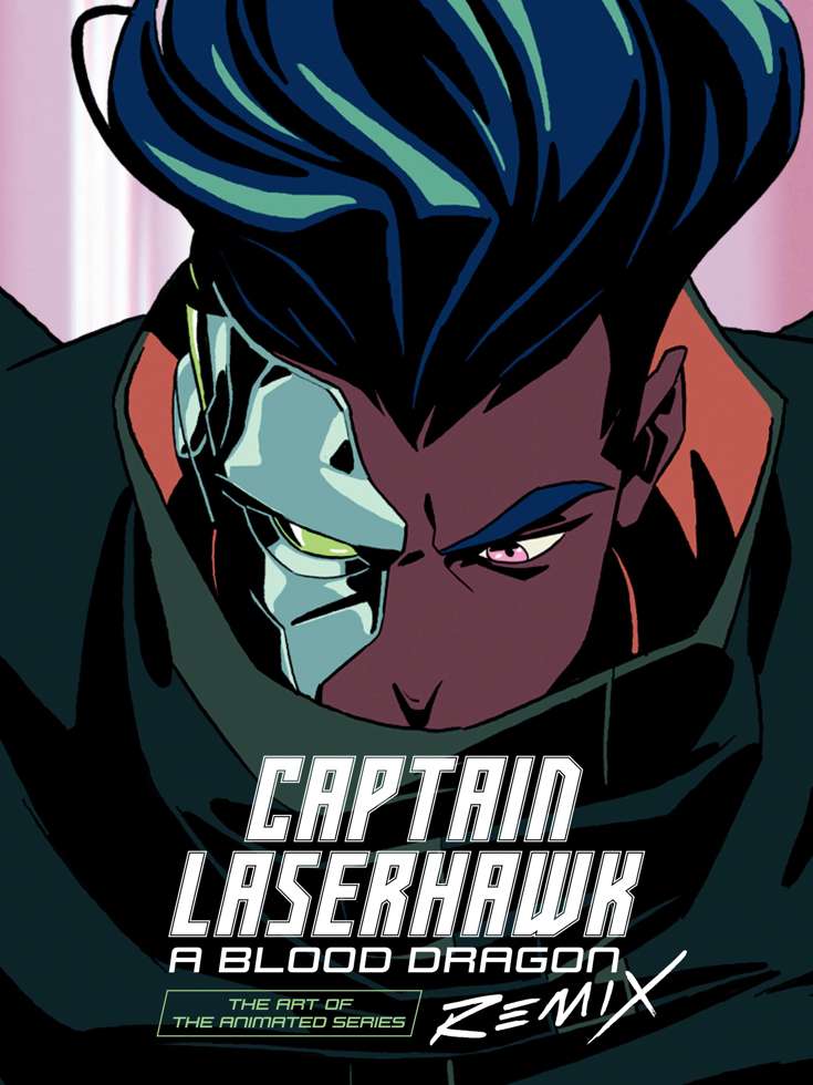 The Art of Captain Laserhawk: Season One