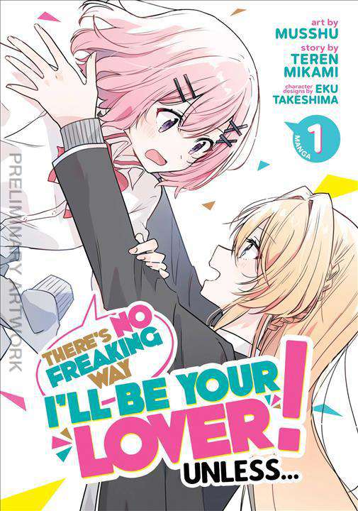 There’s No Freaking Way I’ll be Your Lover! Unless…