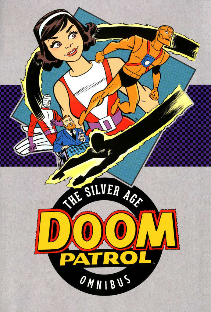 Doom Patrol: The Silver Age Omnibus