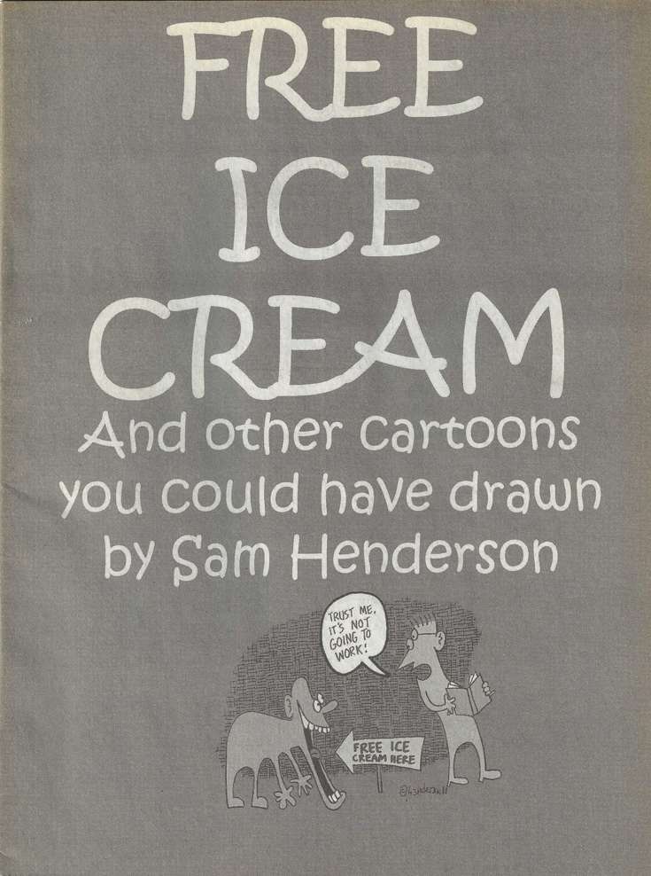 Free Ice Cream and Other Cartoons You Could Have Drawn