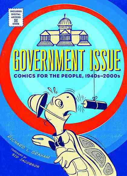 Government Issue: Comics for the People 1940s–2000s