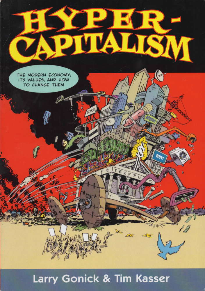 Hypercapitalism: The Modern Economy, Its Values, and How to Change Them
