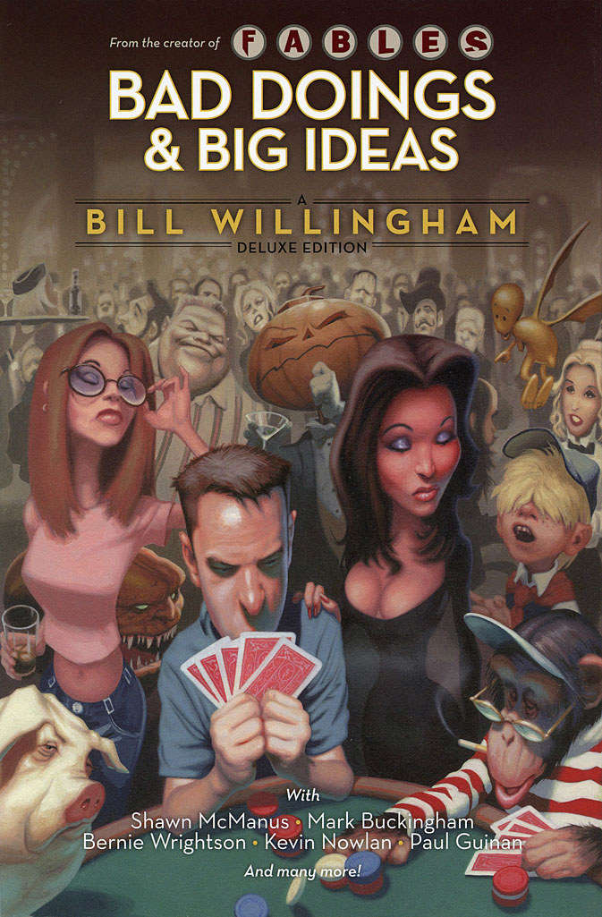 Bad Doings and Big Ideas: A Bill Willingham Deluxe Edition