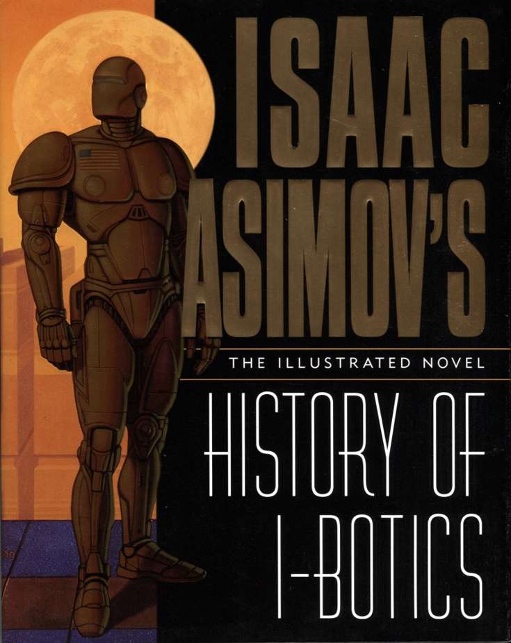 I•Bots: History of I•Botics—The Illustrated Novel (Isaac Asimov’s…)