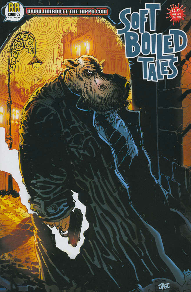 Hairbutt the Hippo: Soft Boiled Tales