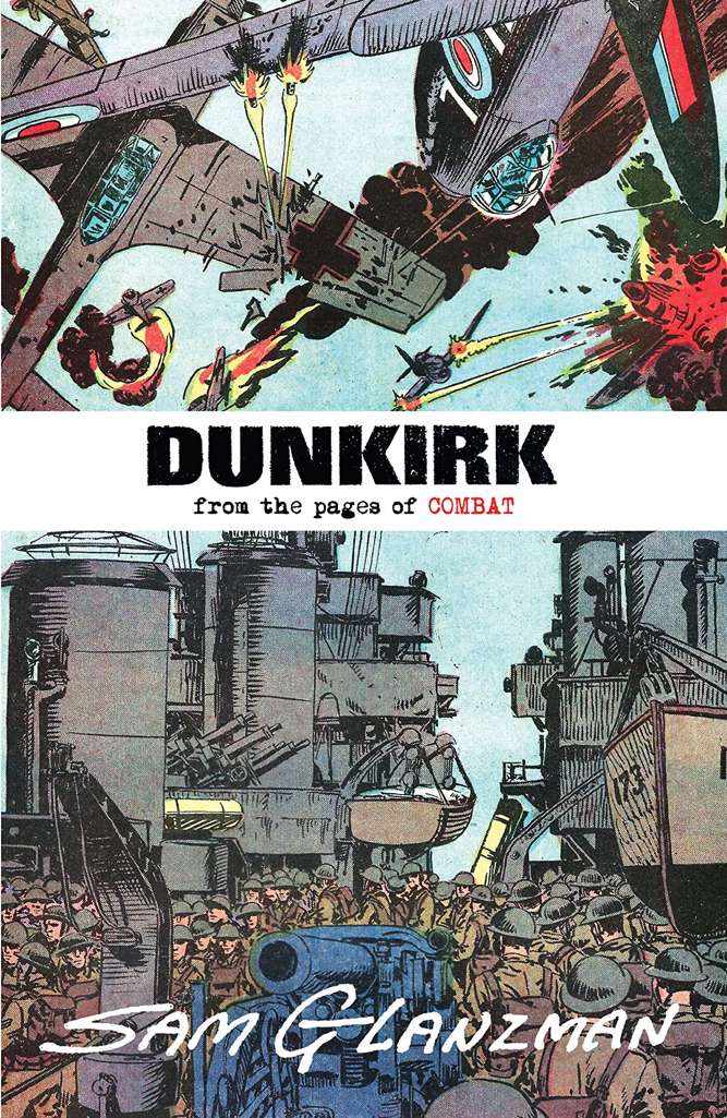Dunkirk: From the Pages of Combat