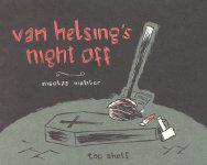 Van Helsing’s Night Off