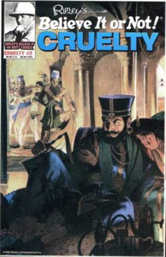 Ripley’s Believe It or Not!: Cruelty