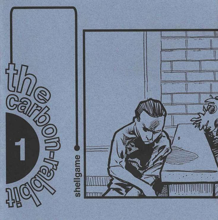 The Carbon Rabbit: Shellgame